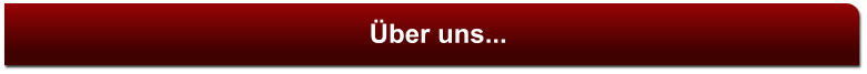 Über uns...